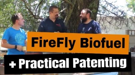 FireFly Biofuel + Practical Patenting